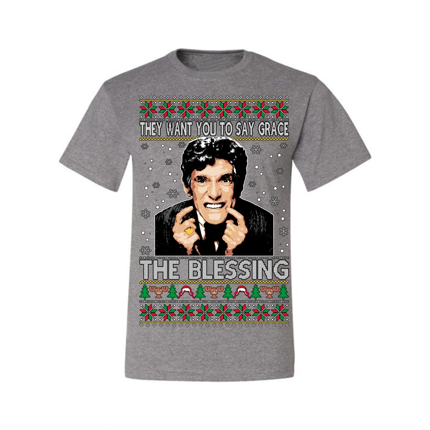 They Want You to Say Grace The Blessing, Fiunny Uncle Louis Classic Holiday 80s Xmas Movies Ugly Christmas Sweater Ugly Christmas Men's T-Shirt