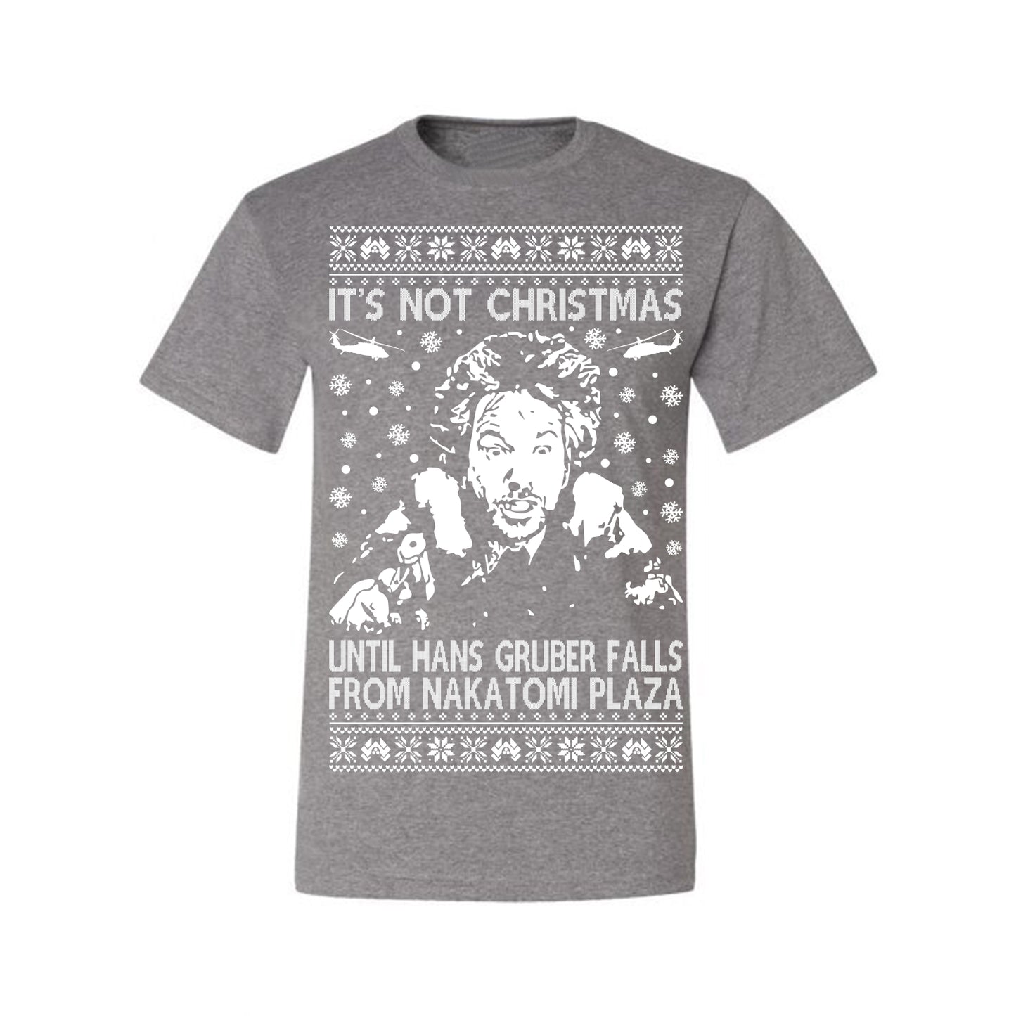 It's Not Christmas Until Hans Gruber Falls From Nakatomi Plaza White, Classic Xmas Movie McClane, Ugly Christmas Sweater Ugly Christmas Men's T-Shirt