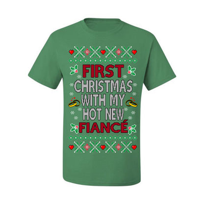 First Christmas With My Hot New Fiance, Classic Just Married Winter Holiday Newlywed Fiancee Marriage Wedding, Ugly Christmas Sweater Ugly Christmas Men's T-Shirt