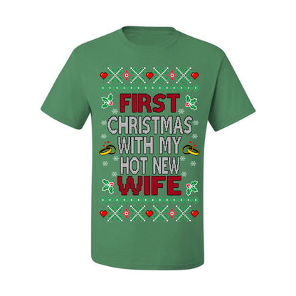 First Christmas With My Hot New Wife, Classic Just Married Winter Holiday Newlywed Fiancee Marriage Wedding,  Ugly Christmas Sweater Ugly Christmas Men's T-Shirt