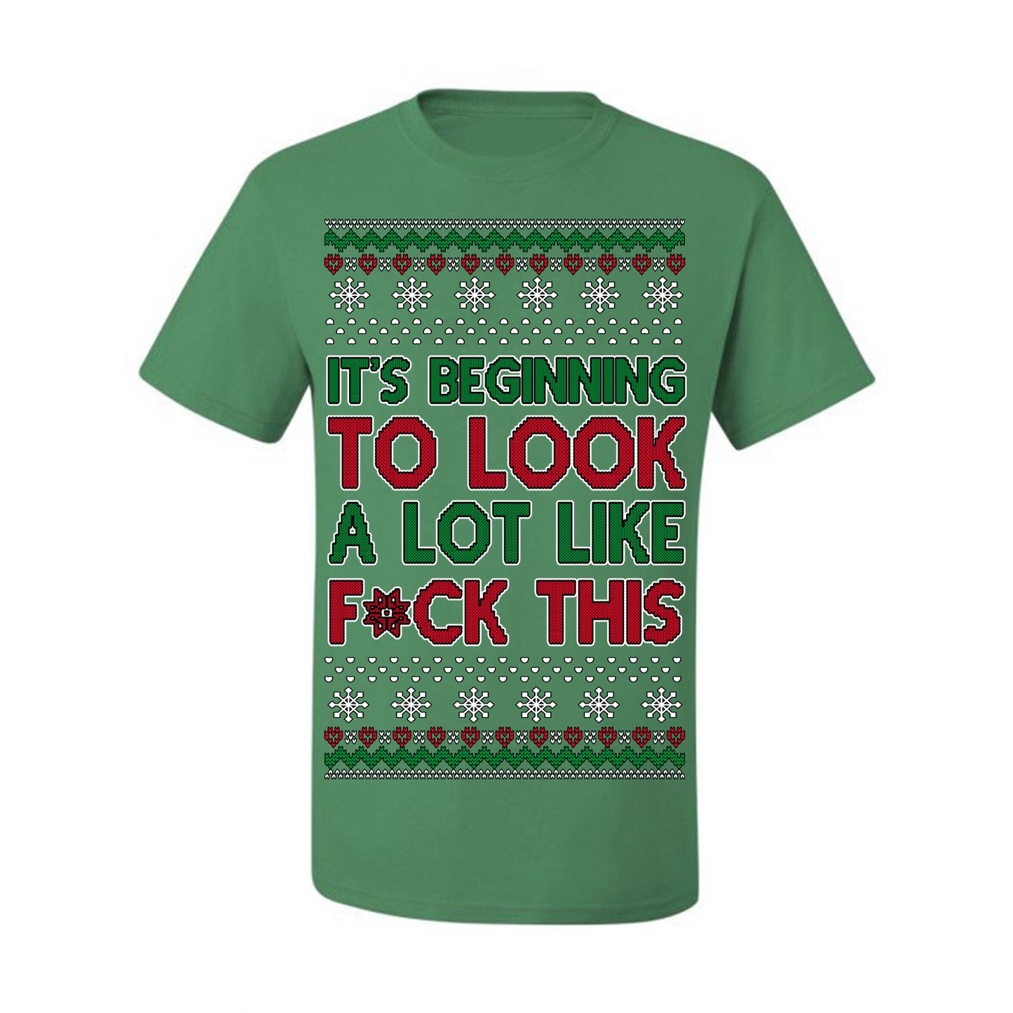 It's Beginning to Look a Lot Like F This Clean Funny Swear Curse Word Ugly Christmas Sweater Ugly Christmas Men's T-Shirt