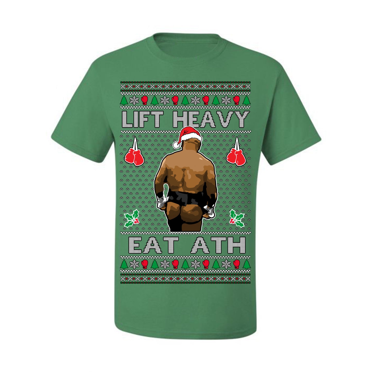 Lift Heavy Eat Ath Merry Chrithmith, Mike Tyson Butt Viral Weightlifting Lifting Boxing Fight Meme Men Women Funny Ugly Christmas Sweater Ugly Christmas Men's T-Shirt