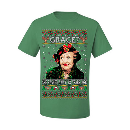 Grace She Passed Away 30 Years Ago, Funny Aunt Bethany Classic Holiday 80s Xmas Movies Ugly Christmas Sweater Ugly Christmas Men's T-Shirt