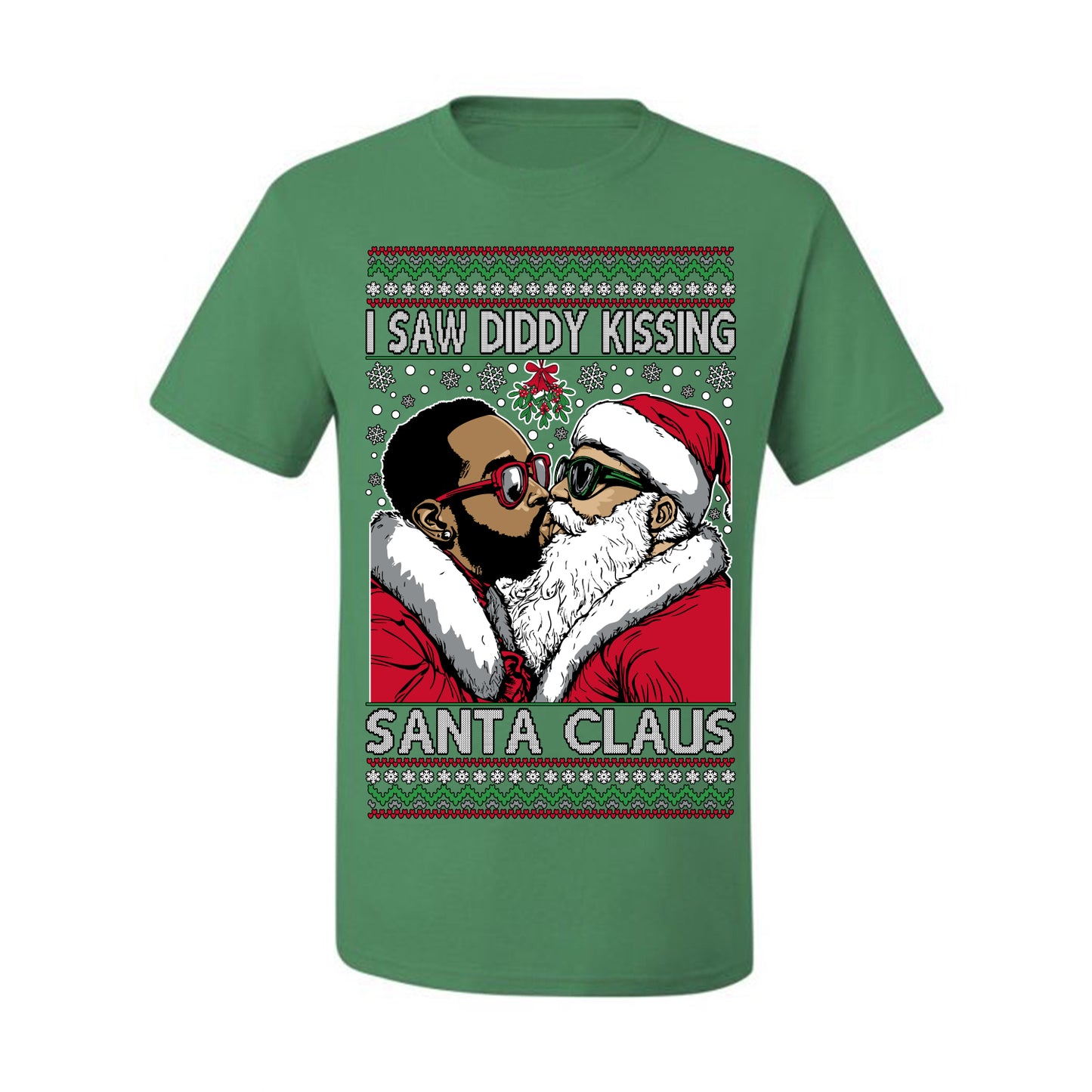 I Saw Diddy Kissing Santa Claus, Funny Party Viral Music Baby Oil Diddler Meme, Ugly Christmas Sweater Ugly Christmas Men's T-Shirt