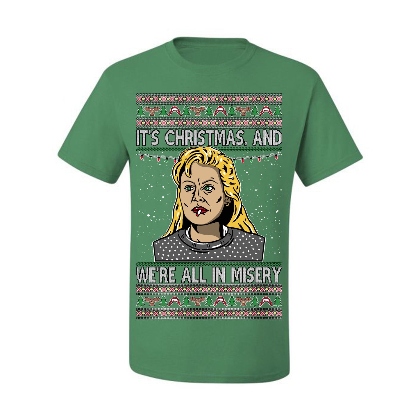 It's Christmas and We're All In Misery Funny Ellen Christmas Vacation Classic 80s Movie Xmas Ugly Christmas Sweater Ugly Christmas Men's T-Shirt