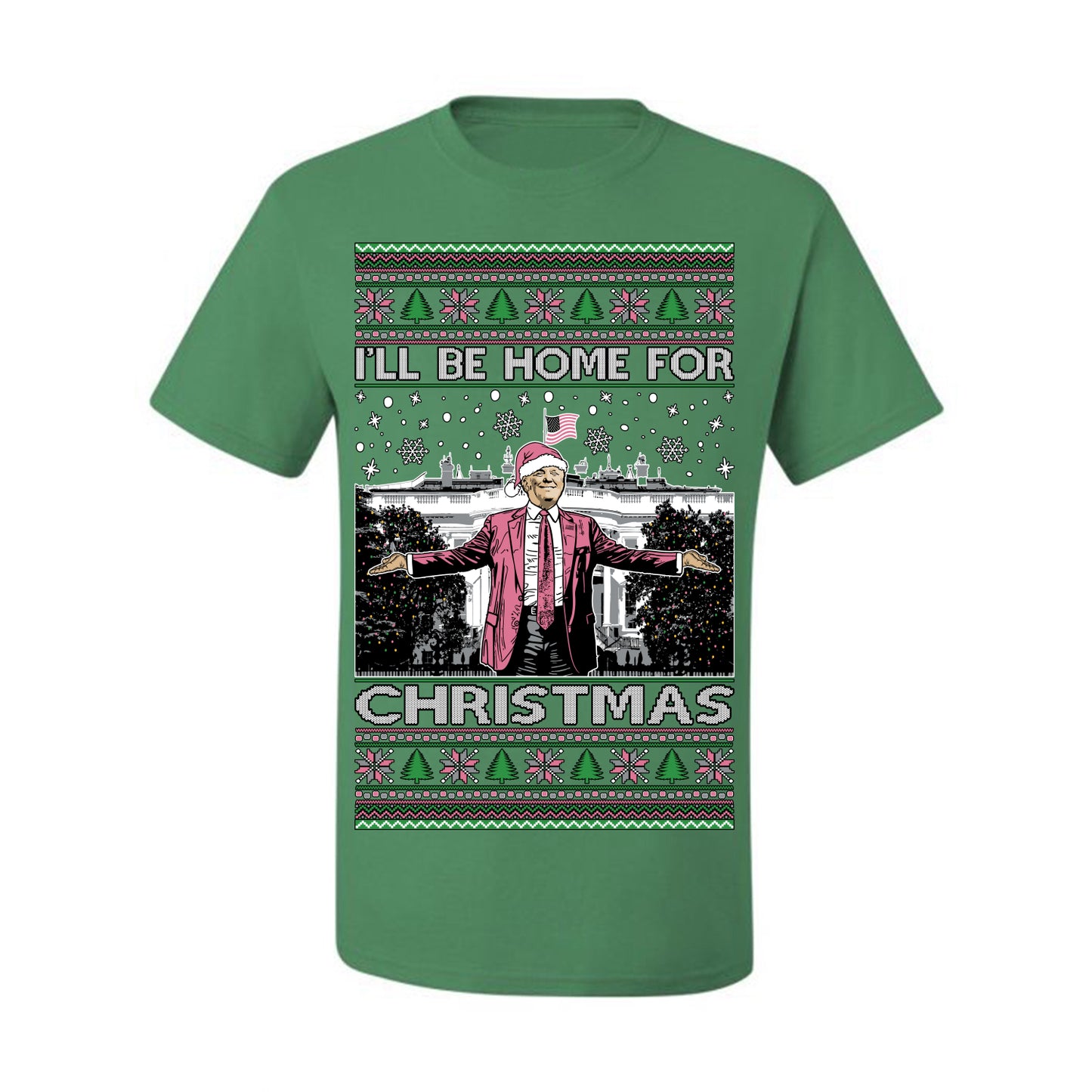 I'll Be Home for Christmas Pink Suit | Funny Santa Clause President Donald Trump White House Holiday Xmas Sweaters, MAGA Ugly Christmas Men's T-Shirt