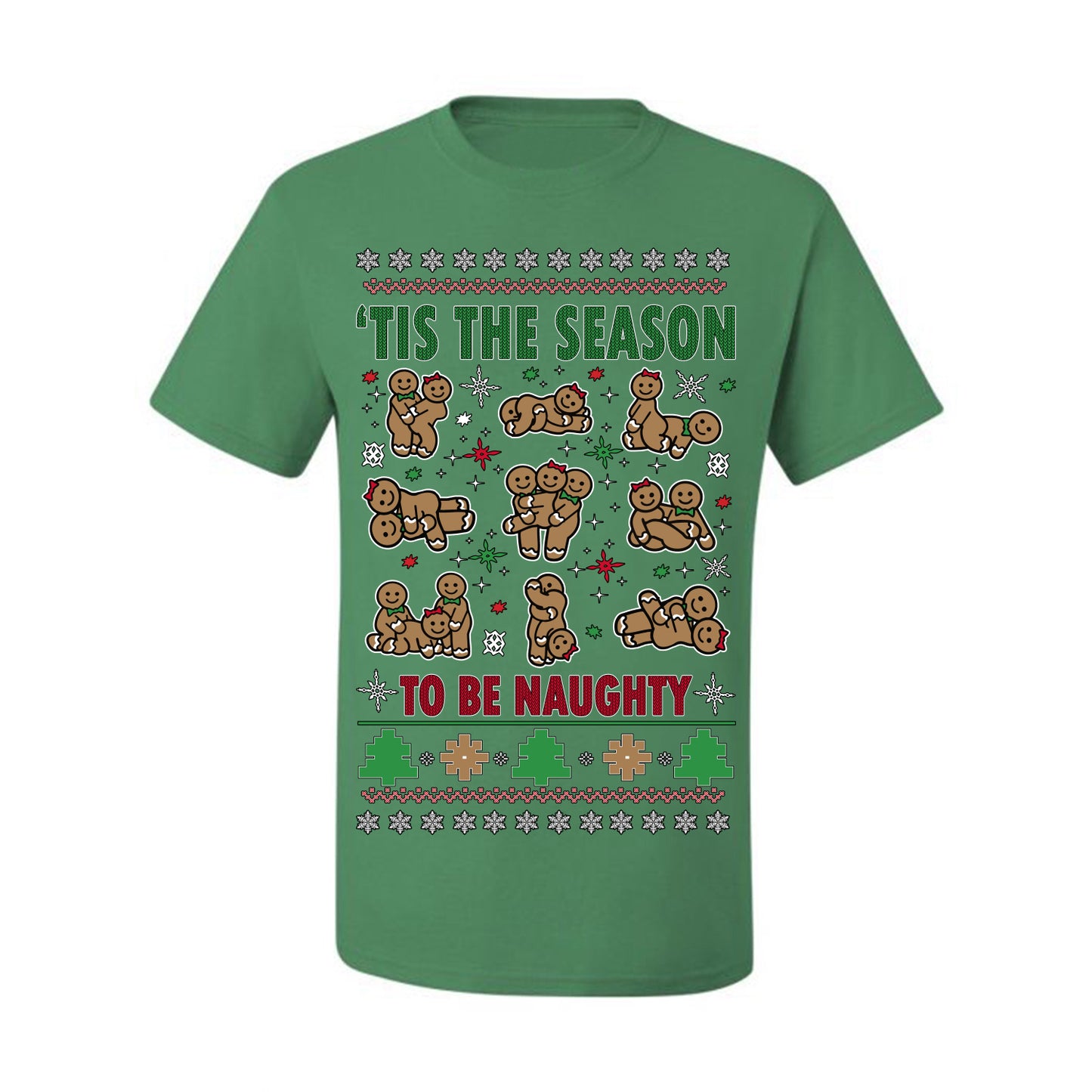 Tis' The Season To Be Naughty Funny Gingerbread Cookie Unisex Ugly Crewneck Sweatshirt Ugly Christmas Men's T-Shirt