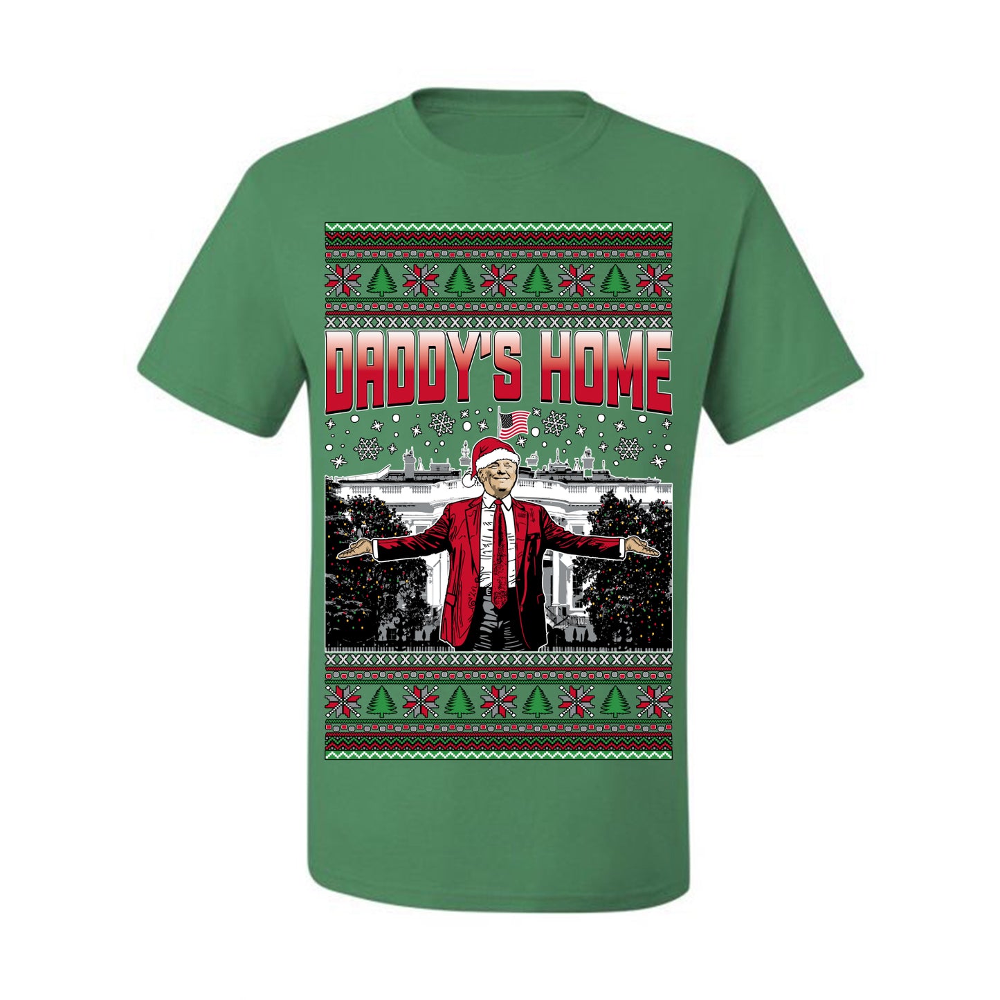 Daddy's Home Red Suit, I'll Be Home for Christmas | Funny Santa Clause President Donald Trump White House Holiday Xmas Sweaters, MAGA Ugly Christmas Men's T-Shirt