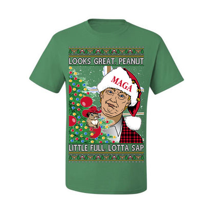 Looks Great Peanut Little Full Lotta Sap, Funny Clark Griswold Xmas Vacation Todd Margo 80s Movie Viral Animal Meme Quote Ugly Christmas Sweater Ugly Christmas Men's T-Shirt