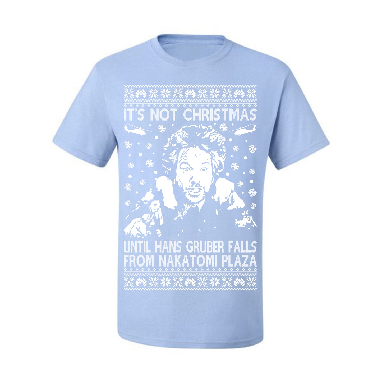 It's Not Christmas Until Hans Gruber Falls From Nakatomi Plaza White, Classic Xmas Movie McClane, Ugly Christmas Sweater Ugly Christmas Men's T-Shirt