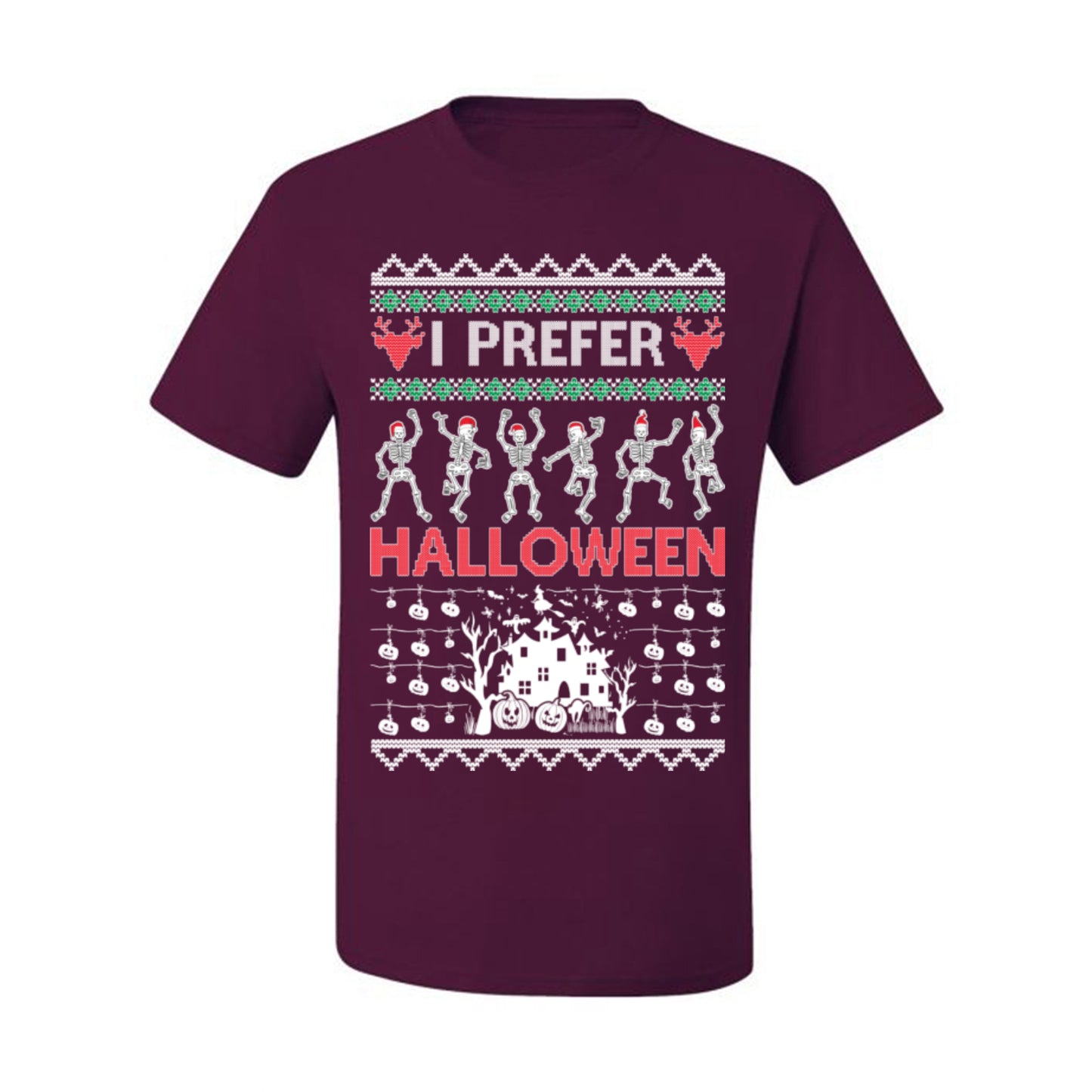 I Prefer Halloween Funny, Fall Autumn Fan Xmas Haunted House Skeleton, Spooky Ugly Christmas Sweater Ugly Christmas Men's T-Shirt