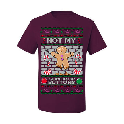 Not My Gumdrop Buttons, Funny Classic 2000s Kid Teen Movie Quote, Ugly Christmas Sweater Ugly Christmas Men's T-Shirt