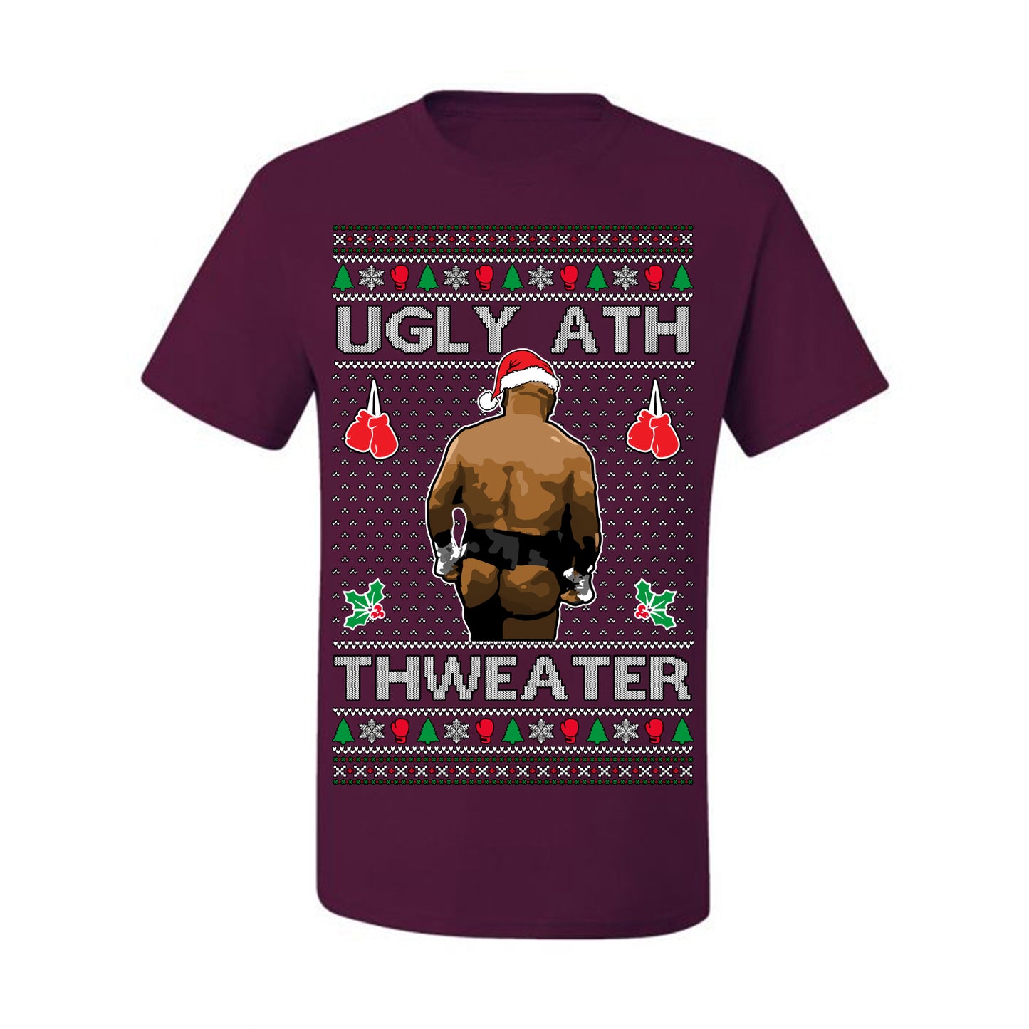 Ugly Ath Sweater Merry Chrithmith, Mike Tyson Butt Viral Ugly Ass Boxing Fight Meme Men Women Funny Ugly Christmas Sweater Ugly Christmas Men's T-Shirt