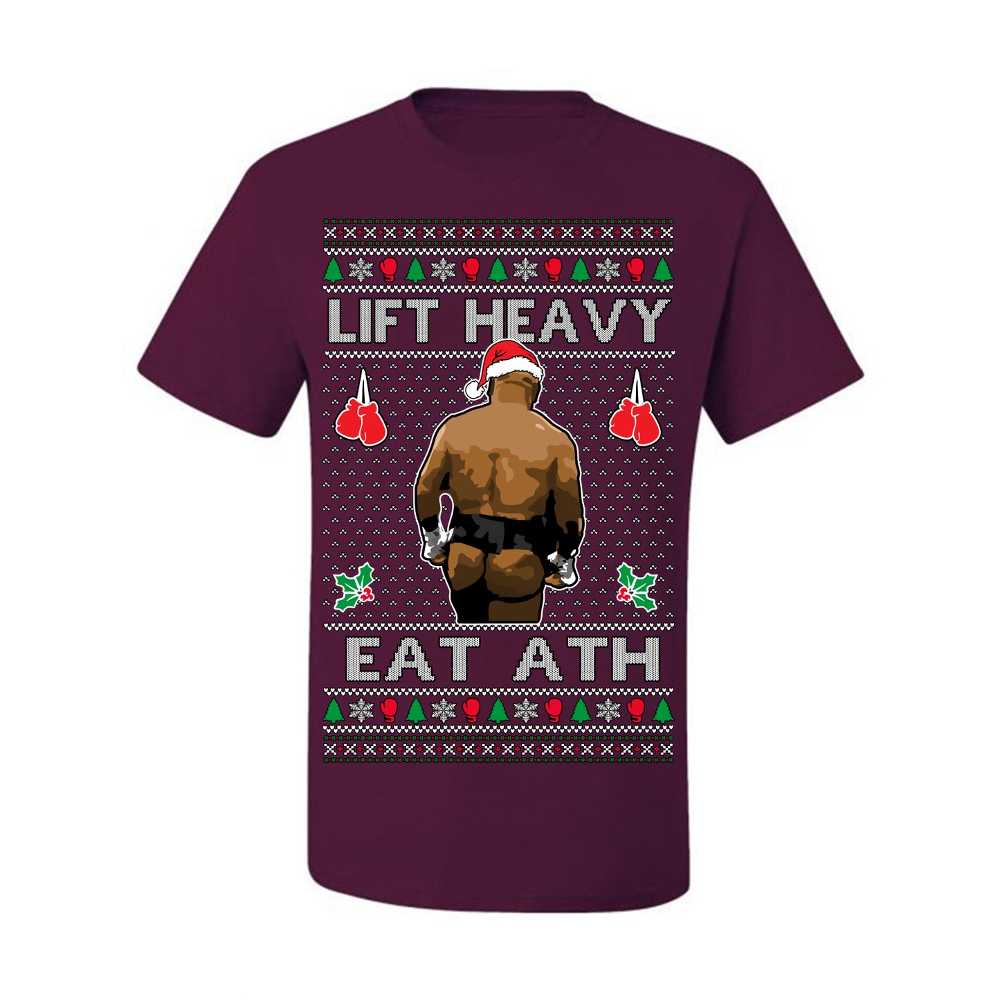 Lift Heavy Eat Ath Merry Chrithmith, Mike Tyson Butt Viral Weightlifting Lifting Boxing Fight Meme Men Women Funny Ugly Christmas Sweater Ugly Christmas Men's T-Shirt