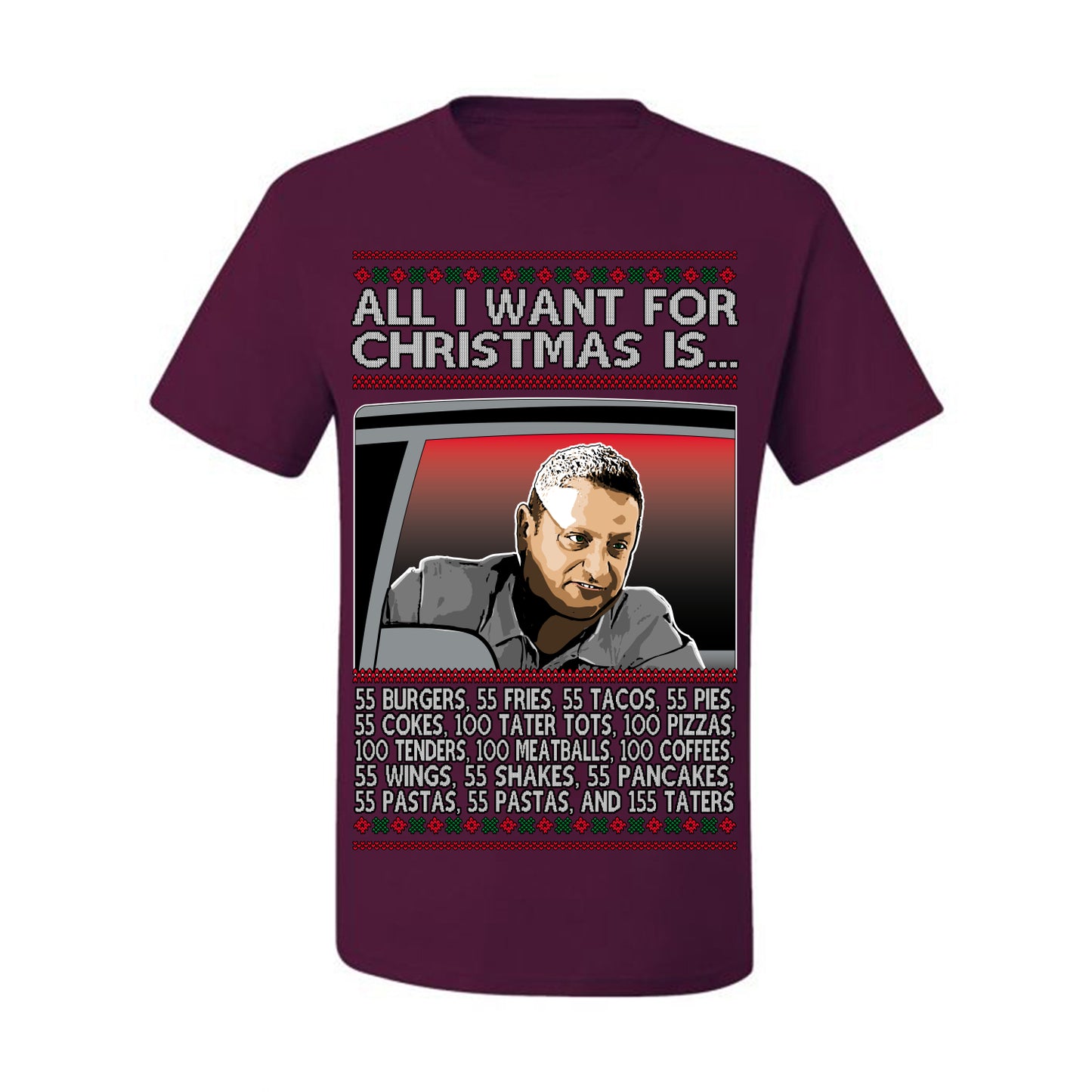 All I Want for Christmas Is 55 Burgers 55 Fries 55 Tacos 55 Pies, Funny Viral I Think Tim TV Show Gen Z Alpha Brainrot Meme Ugly Christmas Sweater Ugly Christmas Men's T-Shirt