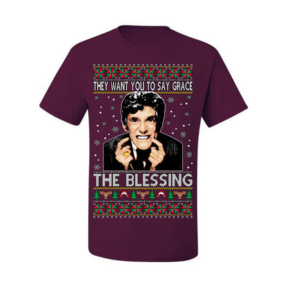 They Want You to Say Grace The Blessing, Fiunny Uncle Louis Classic Holiday 80s Xmas Movies Ugly Christmas Sweater Ugly Christmas Men's T-Shirt