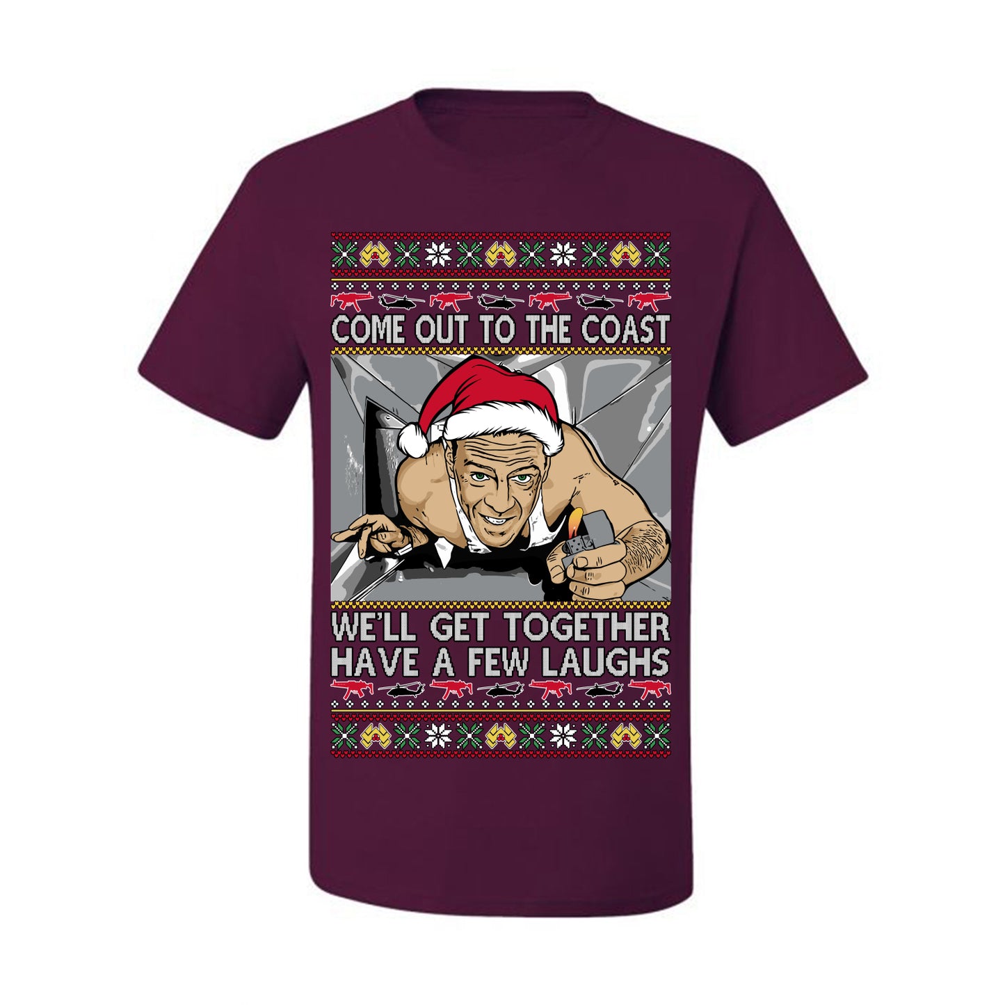 Come Out to the Coast Have a Few Laughs, Funny Die Hard Movie Scene Vent Lighter Quote McClane Nakatomi Plaza Xmas Party, Ugly Christmas Sweater Ugly Christmas Men's T-Shirt