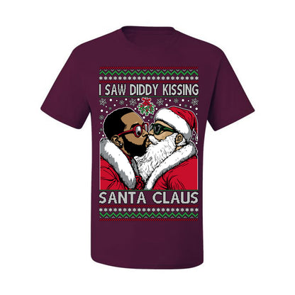 I Saw Diddy Kissing Santa Claus, Funny Party Viral Music Baby Oil Diddler Meme, Ugly Christmas Sweater Ugly Christmas Men's T-Shirt