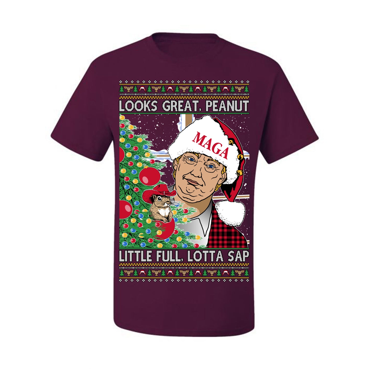 Looks Great Peanut Little Full Lotta Sap, Funny Clark Griswold Xmas Vacation Todd Margo 80s Movie Viral Animal Meme Quote Ugly Christmas Sweater Ugly Christmas Men's T-Shirt