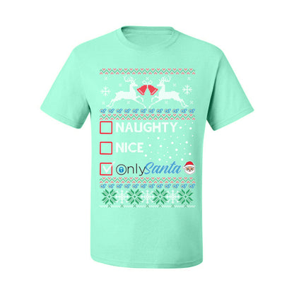 Naughty Nice OnlySanta, Funny Reindeer Santa Claus Viral Website App Meme, Ugly Christmas Sweater Ugly Christmas Men's T-Shirt