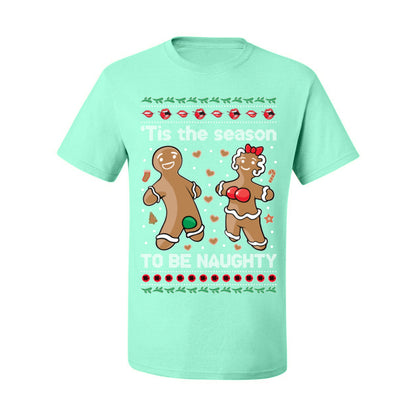 Tis the Season to be Naughty, Funny Gingerbread Cookie Gumdrop, Dirty Ginger Bread Cookies Joke Ugly Christmas Sweater Ugly Christmas Men's T-Shirt