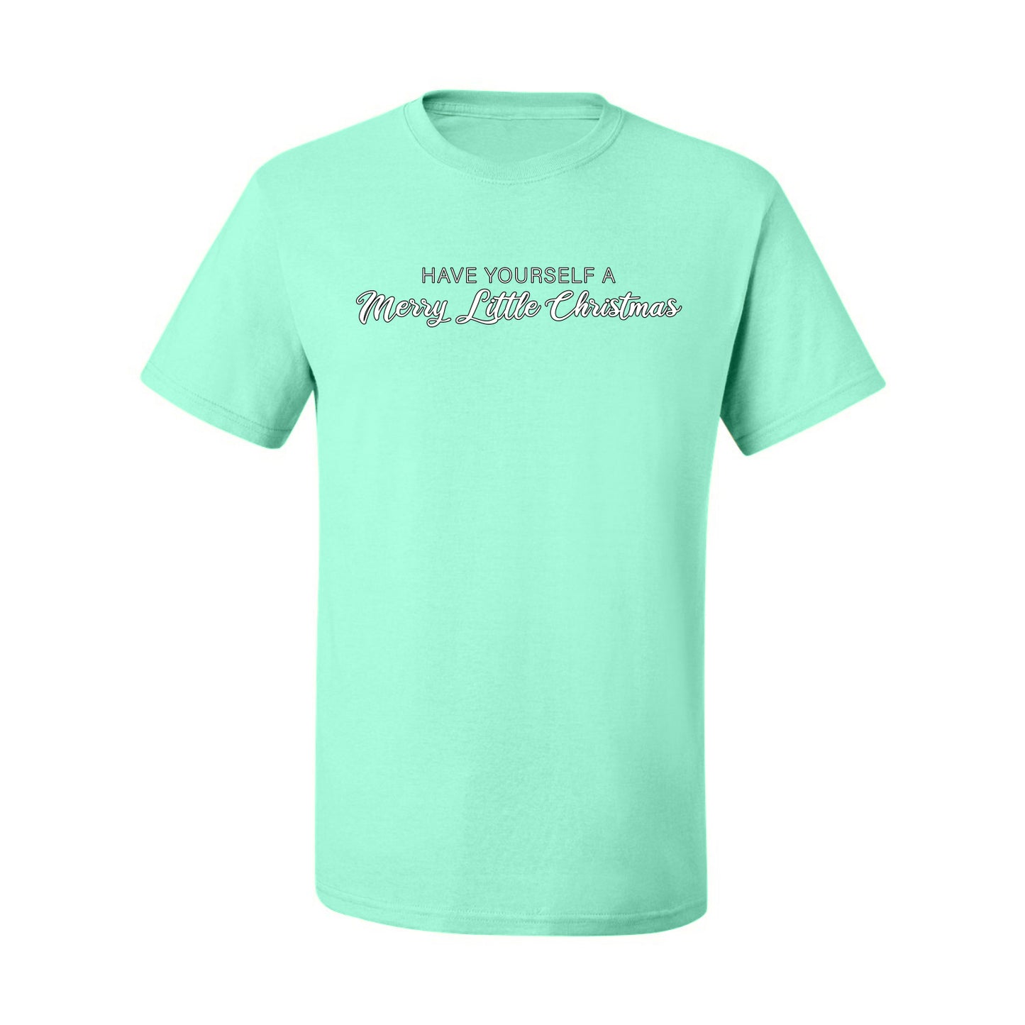 Have Yourself a Merry Little Christmas | Classic Script Winter Holiday Party, Holidays Ugly Christmas Men's T-Shirt