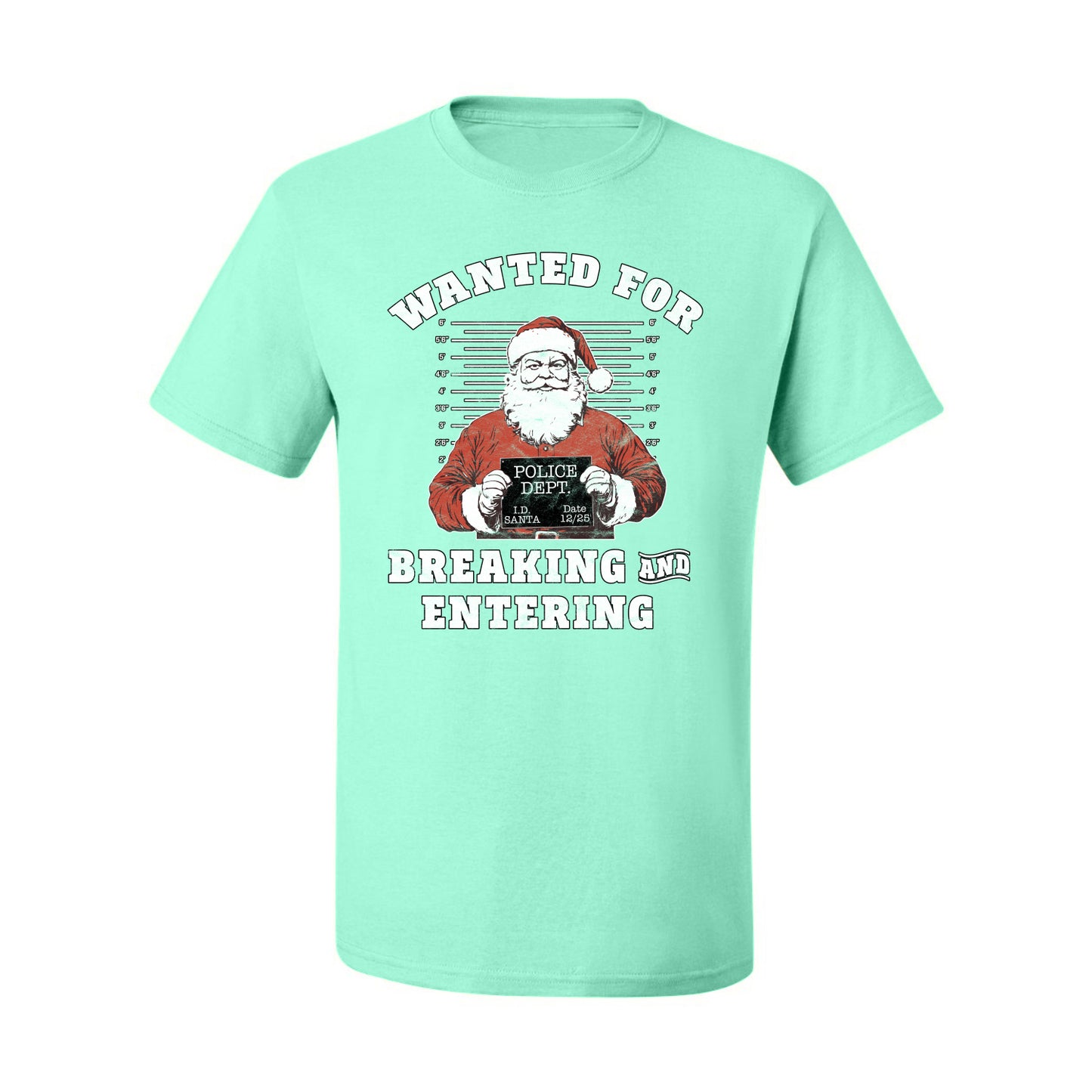 Wanted for Breaking and Entering | Funny Santa Claus Christmas Eve Police Mugshot Ugly Christmas Men's T-Shirt
