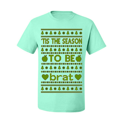 Tis the Season to Be Brat Green Text, Xmas Viral Meme Music Rave Concert Merch, Unisex Ugly Christmas Sweaters for Women Men Ugly Christmas Men's T-Shirt