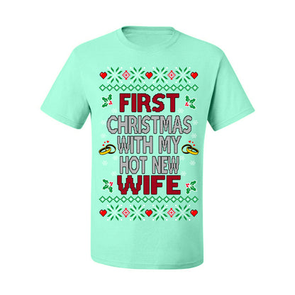 First Christmas With My Hot New Wife, Classic Just Married Winter Holiday Newlywed Fiancee Marriage Wedding,  Ugly Christmas Sweater Ugly Christmas Men's T-Shirt