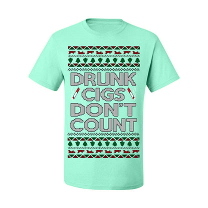 Drunk Cigs Don't Count Funny Cigarette Smoker Cig Ugly Christmas Sweater Ugly Christmas Men's T-Shirt