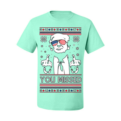 You Missed Funny 45 47 President Trump Shot USA Glasses, 47th USA President of the United States, Gift for Republicans Conservatives Ugly Christmas Sweater Ugly Christmas Men's T-Shirt