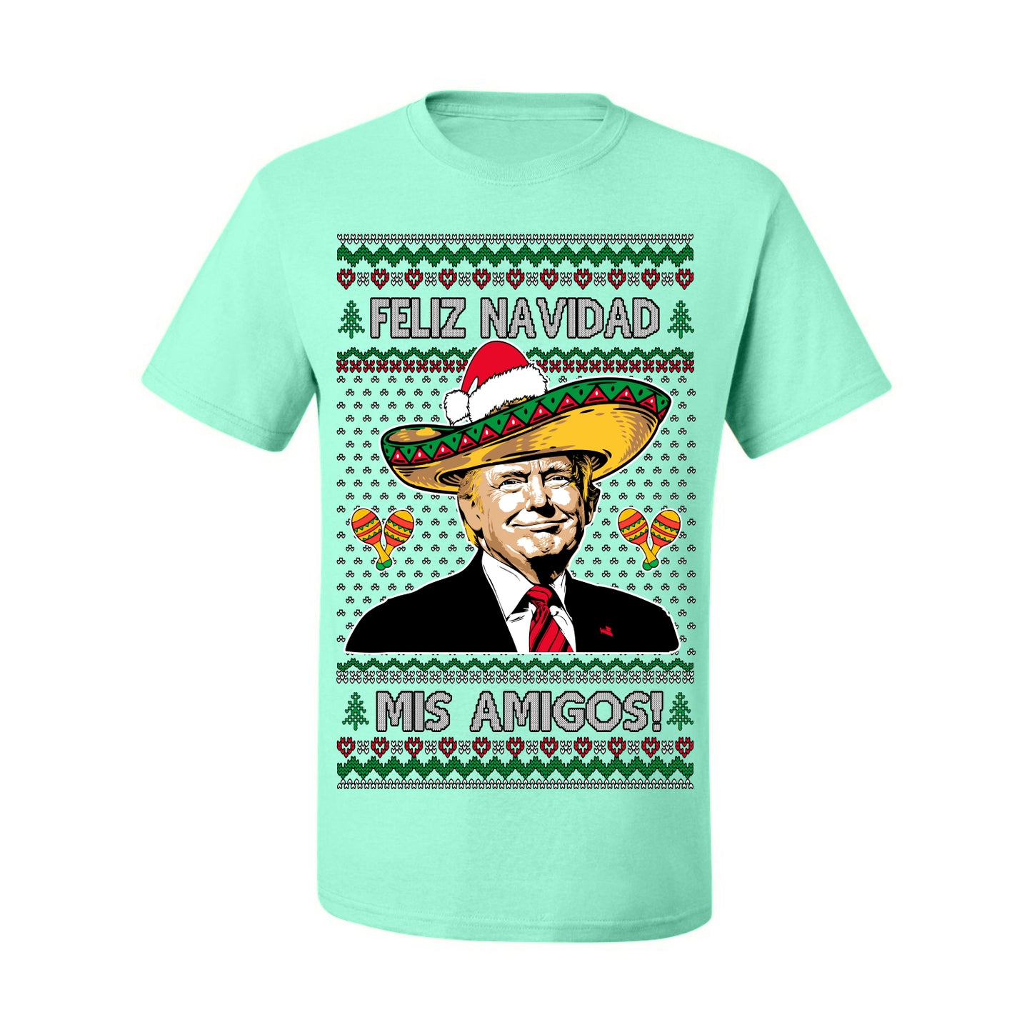 Feliz Navidad Mi Amigos, 47th USA President of the United States, Gift for Republicans Conservatives Ugly Christmas Sweater Ugly Christmas Men's T-Shirt