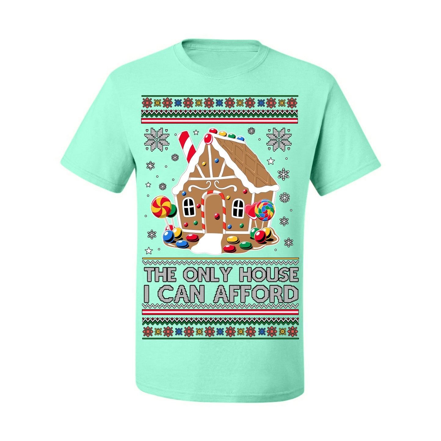 The Only House I Can Afford, Funny Viral Millennial Economy Market Retirement Meme Ugly Christmas Sweater Ugly Christmas Men's T-Shirt