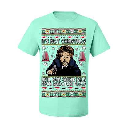 It's Not Christmas Until Hans Gruber Falls From Nakatomi Plaza Color, Classic Xmas Movie McClane, Ugly Christmas Sweater Ugly Christmas Men's T-Shirt