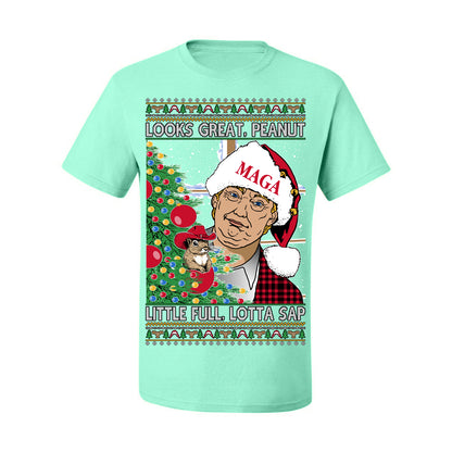 Looks Great Peanut Little Full Lotta Sap, Funny Clark Griswold Xmas Vacation Todd Margo 80s Movie Viral Animal Meme Quote Ugly Christmas Sweater Ugly Christmas Men's T-Shirt