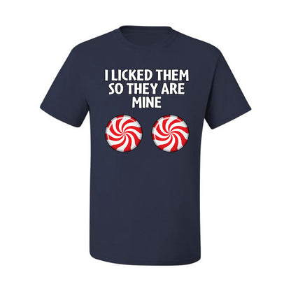 I Licked Them So They Are Mine, Funny Winter Candy Cane Joke  Ugly Christmas Men's T-Shirt