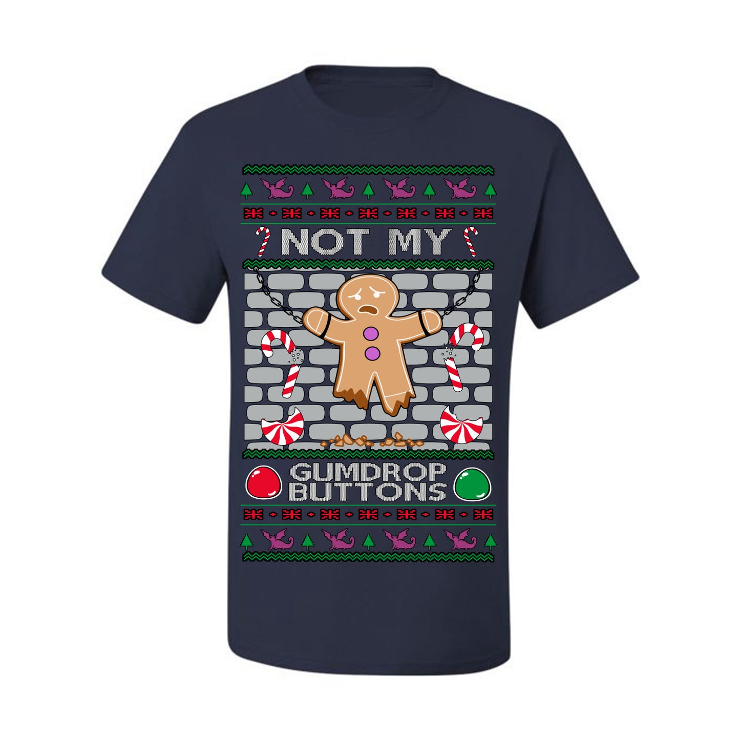 Not My Gumdrop Buttons, Funny Classic 2000s Kid Teen Movie Quote, Ugly Christmas Sweater Ugly Christmas Men's T-Shirt