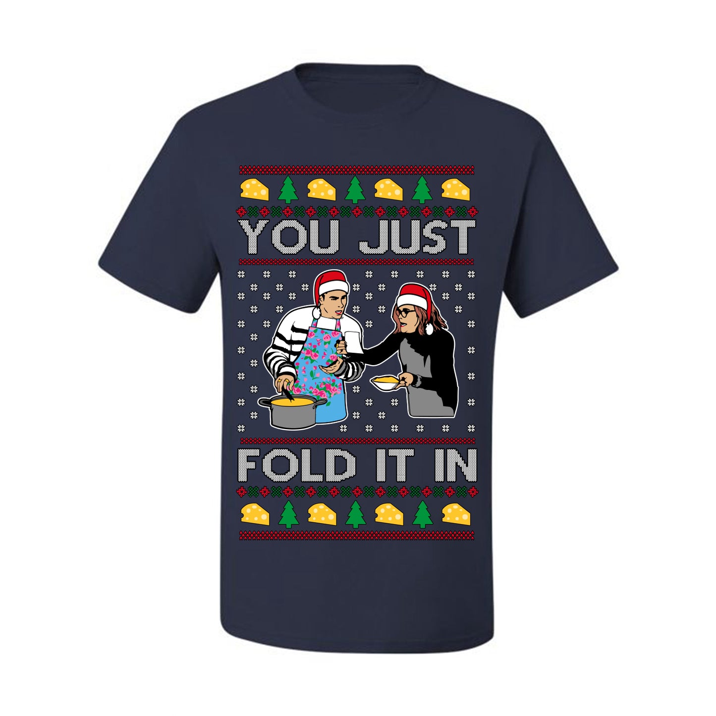 You Just Fold It In, Funny Cooking Enchilada Moira David Schitt's TV Show Sitcom Santa Hat, Ugly Christmas Sweater Ugly Christmas Men's T-Shirt