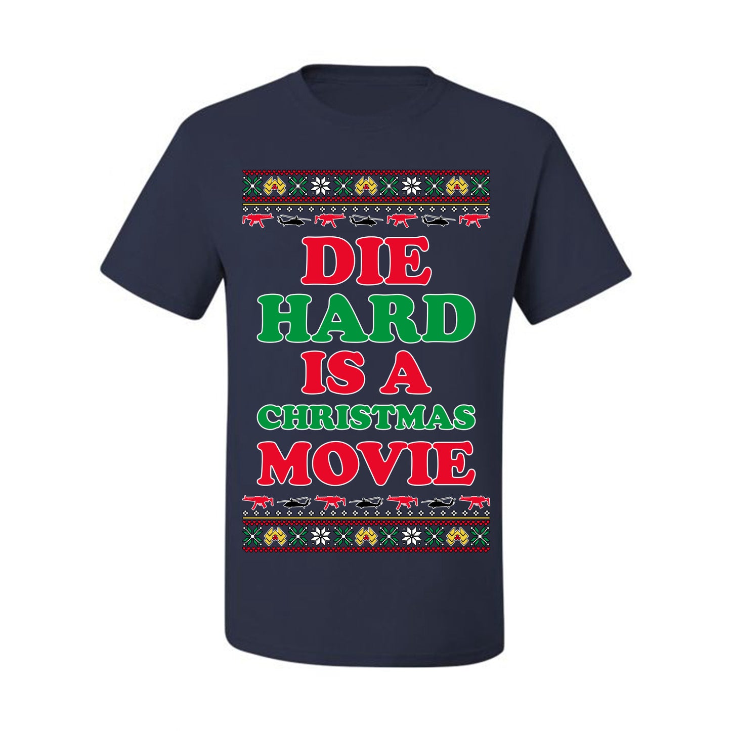 Die Hard is a Christmas Movie Classic, McClane Hans Nakatomi Plaza Xmas Party Holiday Movies, Ugly Christmas Sweater Crewneck Sweatshirt Ugly Christmas Men's T-Shirt