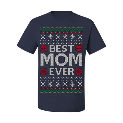 Best Mom Ever Classic Xmas Winter Holidays Ugly Christmas Sweater Ugly Christmas Men's T-Shirt