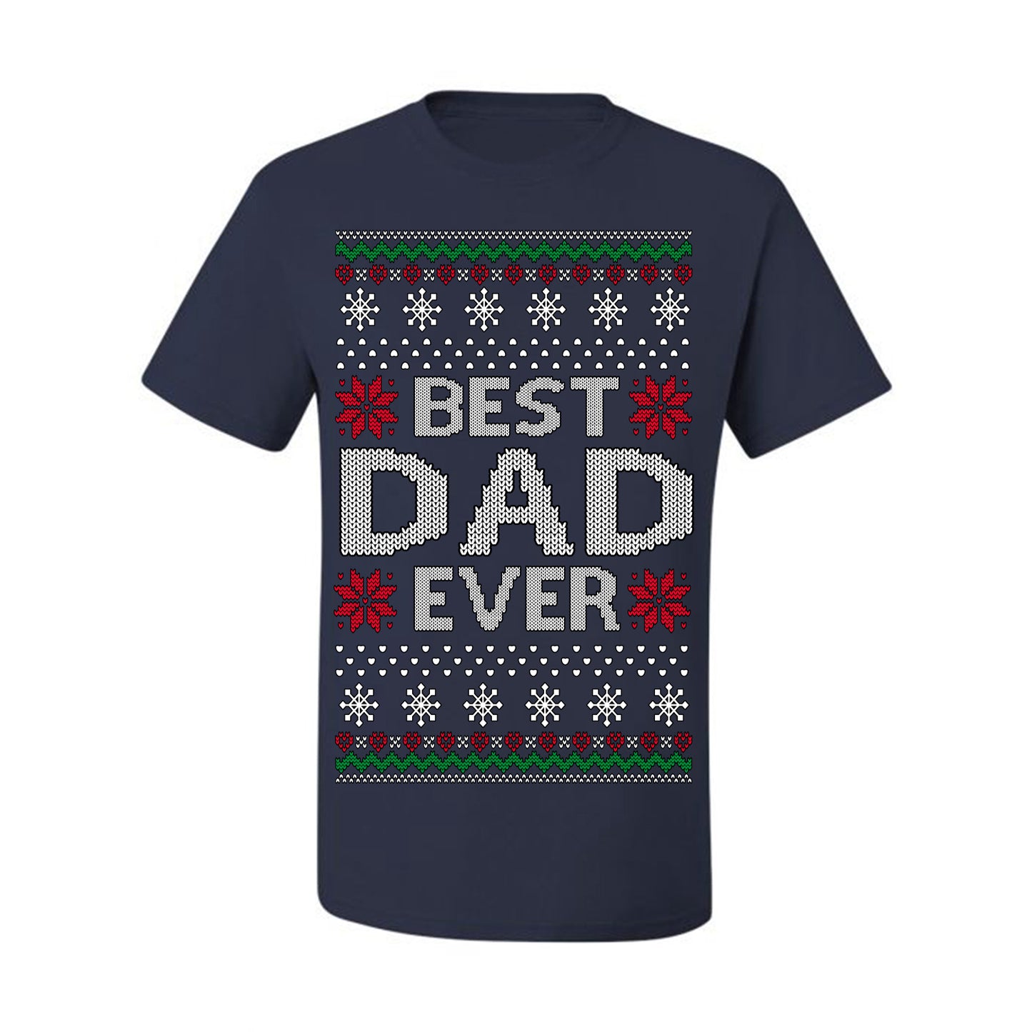 Best Dad Ever Classic Xmas Winter Holidays Ugly Christmas Sweater Ugly Christmas Men's T-Shirt