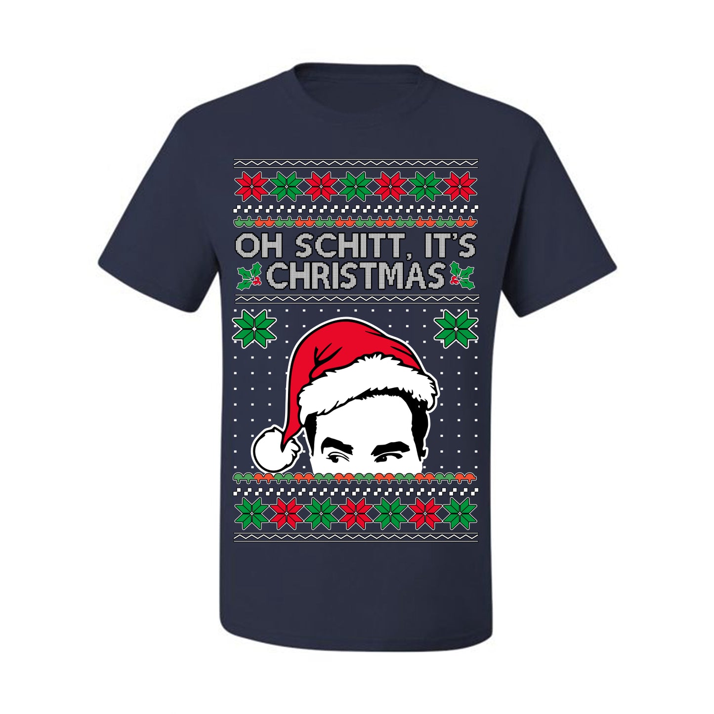 Oh Schitt It's Christmas Funny David TV Show Sitcom Ugly Christmas Sweater Ugly Christmas Men's T-Shirt