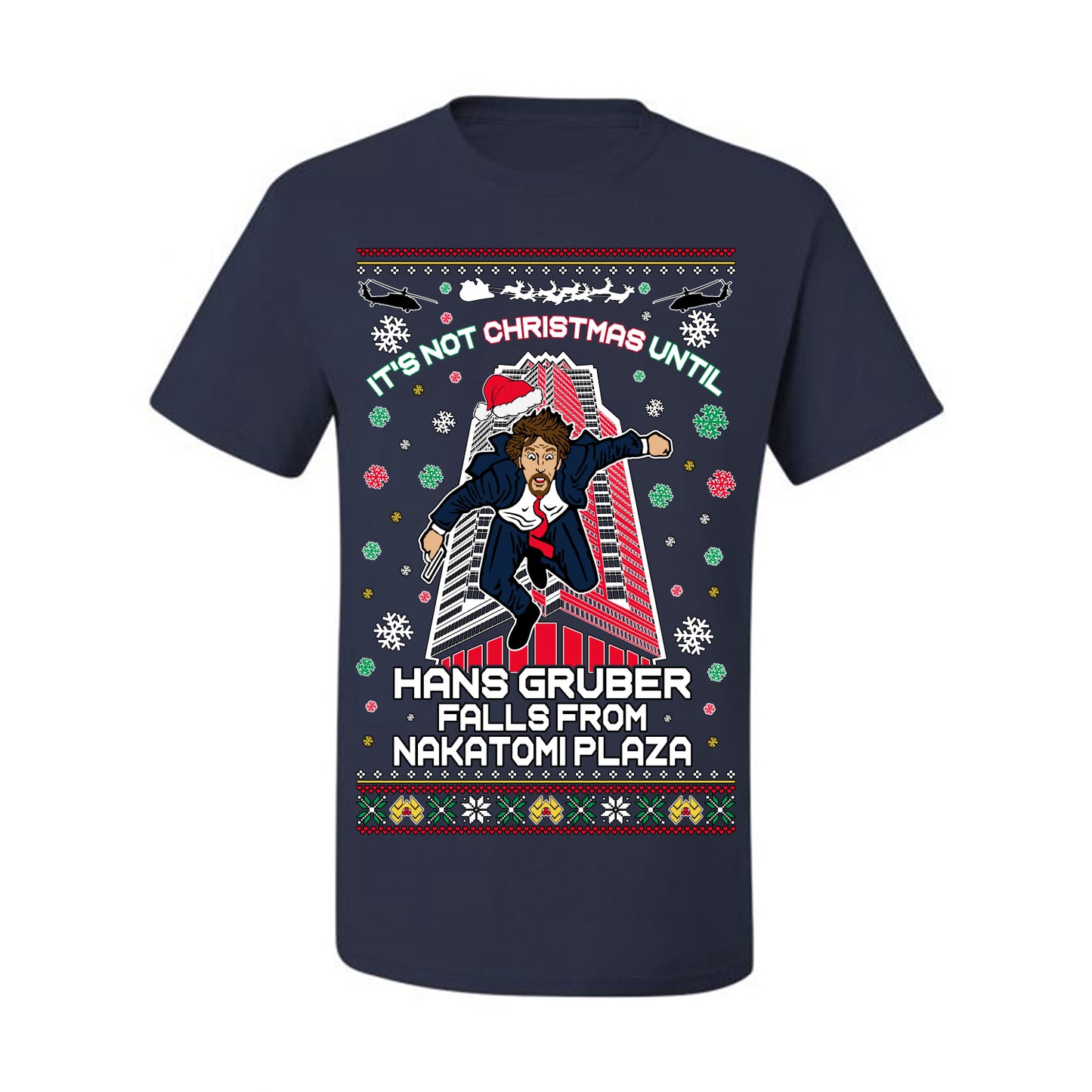 It's Not Christmas Until Hans Gruber Falls From Nakatomi Plaza, Color Design Skyscraper LA Falling Iconic 80s Xmas Movie Ugly Christmas Sweater Ugly Christmas Men's T-Shirt