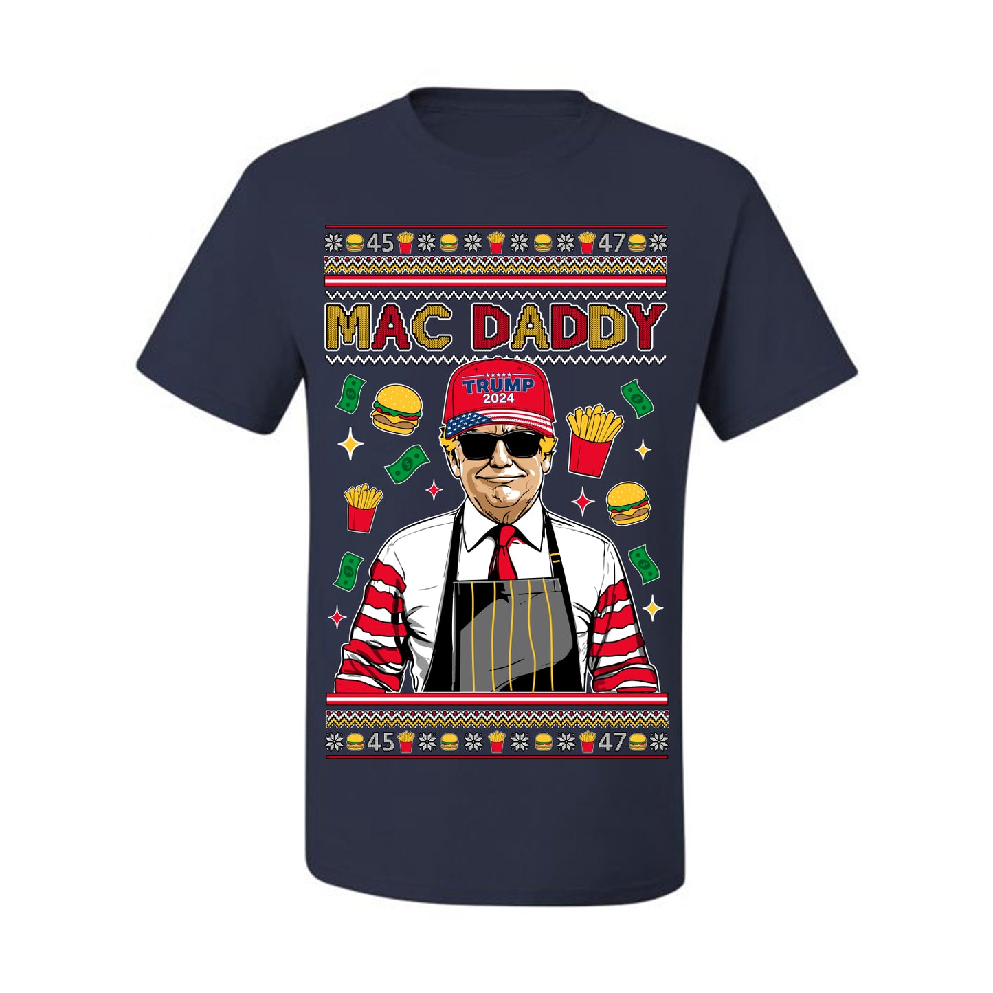 Mac Daddy Funny Viral Trump Meme, PA Fast Food Worker Chef Fries Burgers, 2024 MAGA Make America Great Again Ugly Christmas Sweater Ugly Christmas Men's T-Shirt