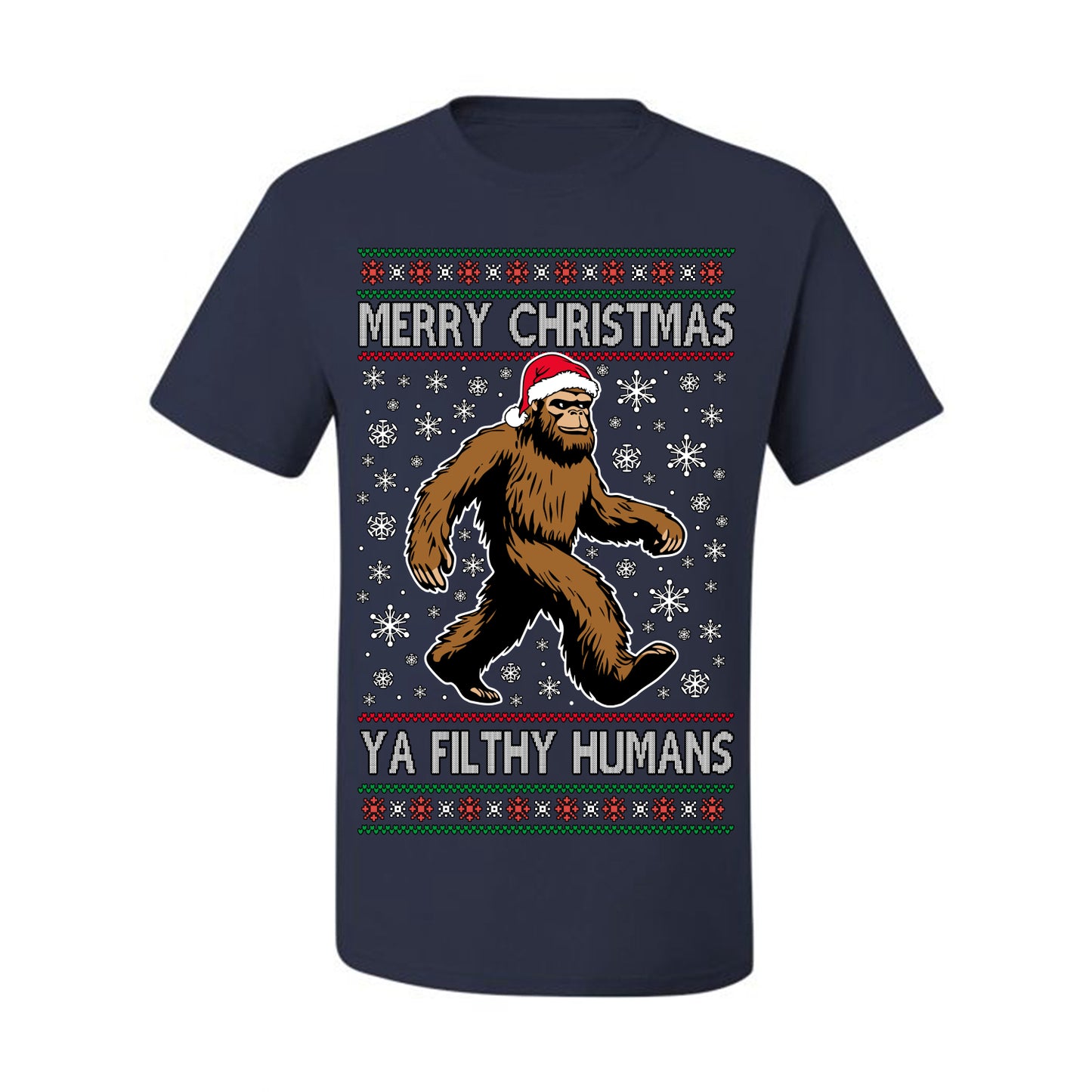 Merry Christmas Ya Filthy Humans Funny Sasquatch, UFO Conspiracy Theory Y2K Big Foot Supernatural Theorist Bigfoot Ugly Christmas Sweater Ugly Christmas Men's T-Shirt