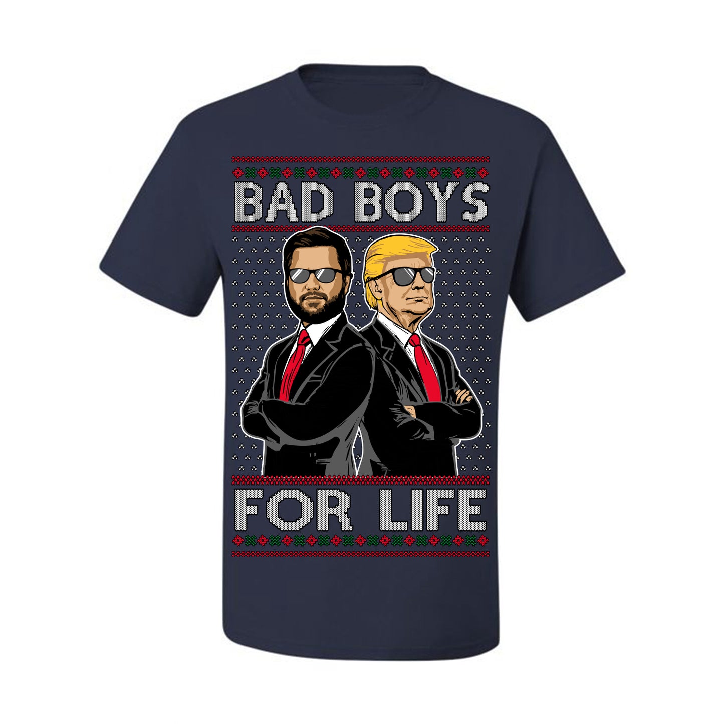 Bad Boys for Life Donald Trump JD Vance, MAGA Make America Great Again 2024, 90s Comedy Movie Parody Ugly Christmas Sweater Ugly Christmas Men's T-Shirt
