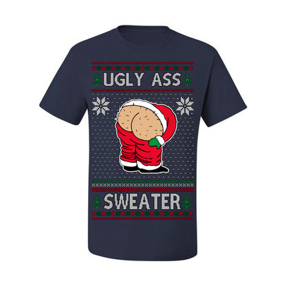 Ugly Ass Sweater Funny Santa Claus Butt Xmas Ugly Christmas Sweater Ugly Christmas Men's T-Shirt