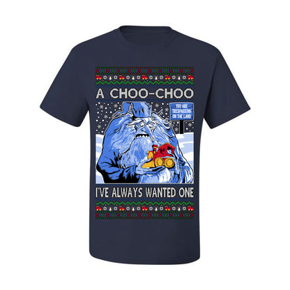 A Choo Choo I've Always Wanted One, Classic Xmas TV Movies Quote, Winter Warlock Santa Claus is Comin to Town Movie, Ugly Christmas Sweater Ugly Christmas Men's T-Shirt