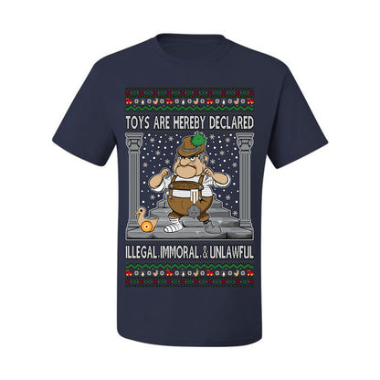 Toys Are Hereby Declared Illegal Immoral  Unlawful, Funny Classic 1970 Xmas Movie Quote Character Santa Claus Comin to Town, Ugly Christmas Sweater Ugly Christmas Men's T-Shirt