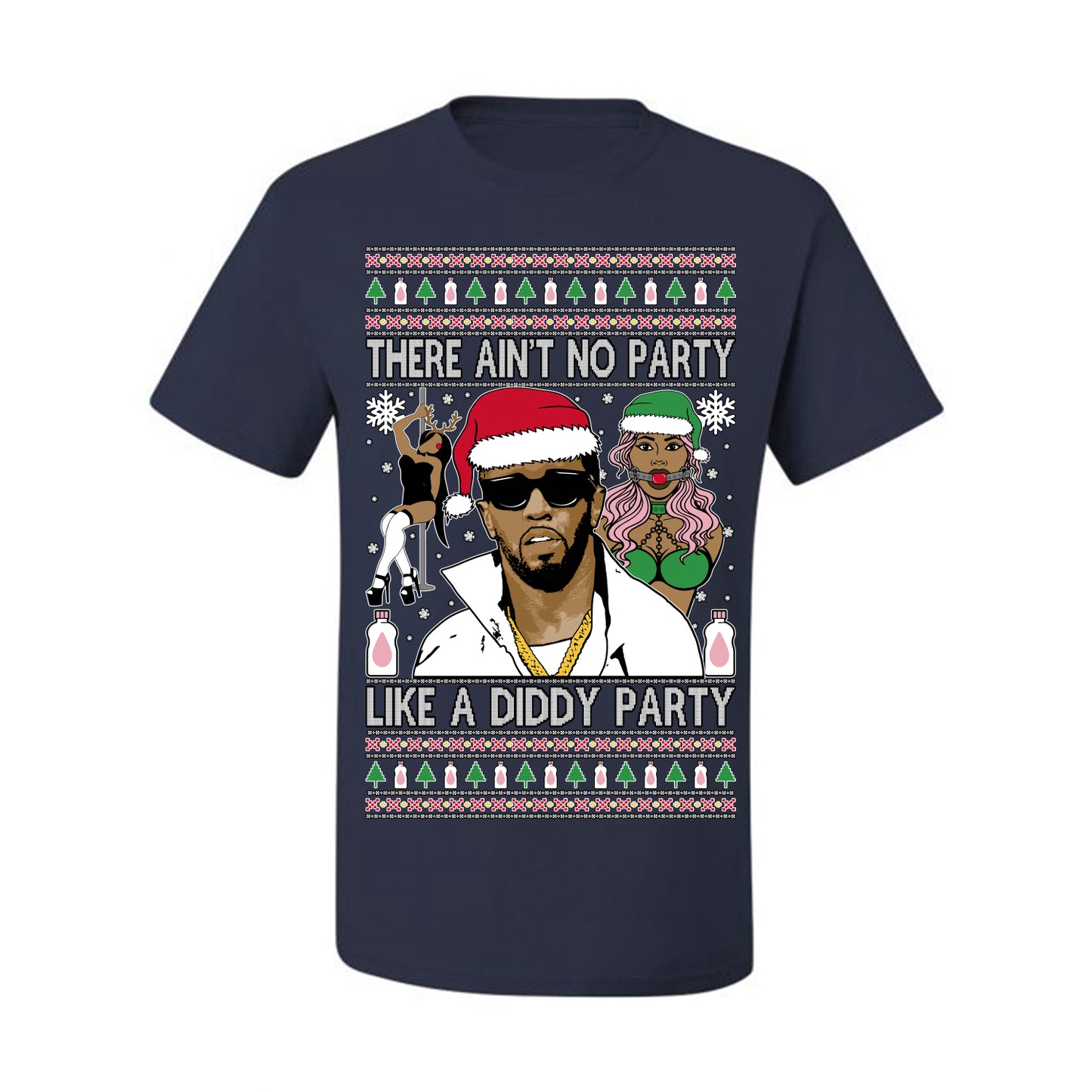 There Ain't No Party Like a Diddy Party, Funny Crazy Party Viral Music Baby Oil Diddler Meme, Ugly Christmas Sweater Ugly Christmas Men's T-Shirt